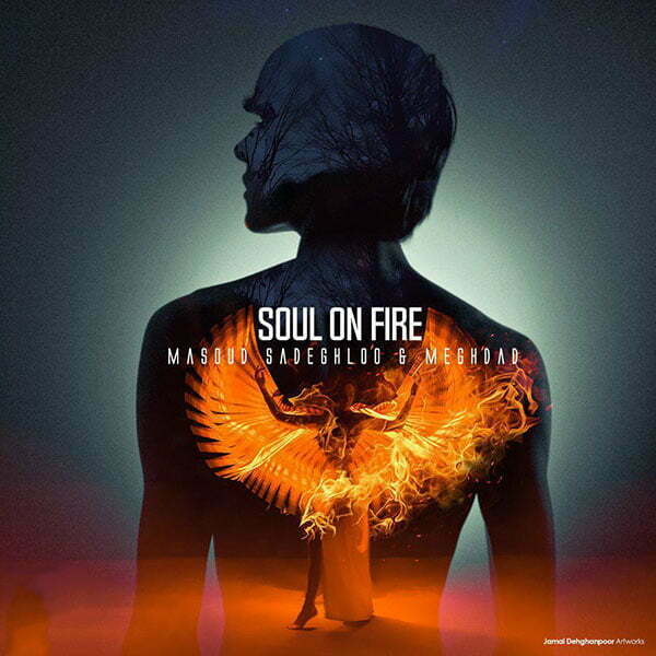 دانلود آهنگ جدید مسعود صادقلو با عنوان روح در آتش