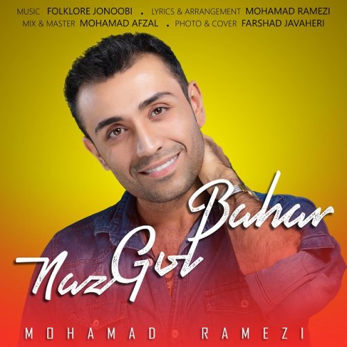 دانلود آهنگ جدید محمد رامزی به نام ناز گل بهار