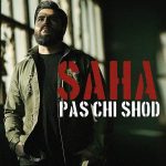 دانلود آهنگ جدید سها با عنوان پس چی شد