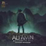 دانلود آهنگ جدید علی امین با عنوان Welcome To Hell