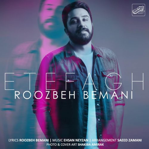 Roozbeh Bemani - Etefagh