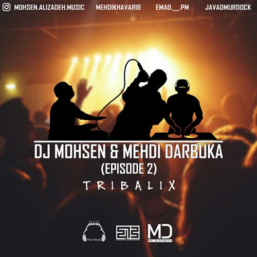 دی جی محسن و مهدی داربوکا - اپیزود 2