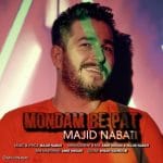 دانلود آهنگ جدید مجید نباتی با عنوان موندم به پات