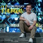 دانلود آهنگ جدید رامین مرادی با عنوان همین