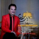 دانلود آهنگ جدید پرویز خوشرزم با عنوان دلیل لحظه هام