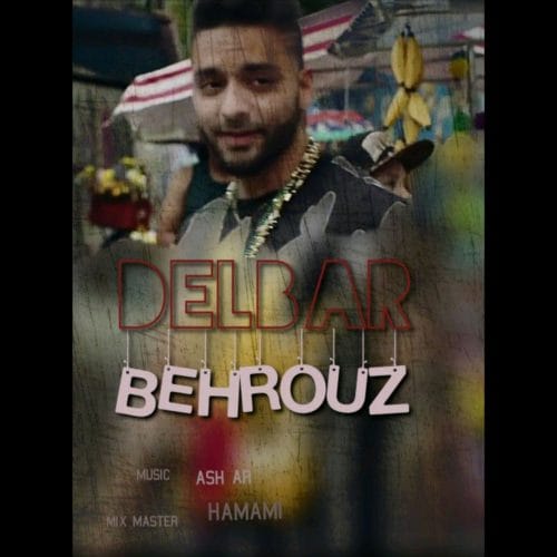 دانلود آهنگ جدید بهروز محمددوست با عنوان دلبر