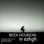 دانلود آهنگ جدید رضا نورزاد با عنوان این عشق