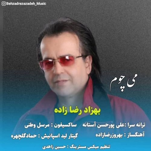 دانلود آهنگ جدید بهزاد رضازاده با عنوان می چوم