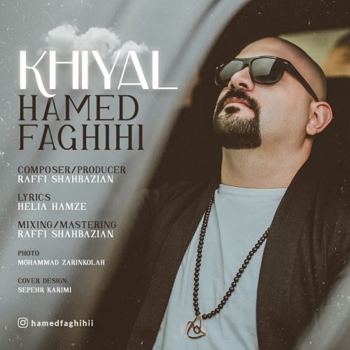 دانلود آهنگ جدید حامد فقیهی با عنوان خیال