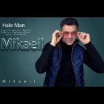 دانلود آهنگ جدید میکائیل با عنوان حال من