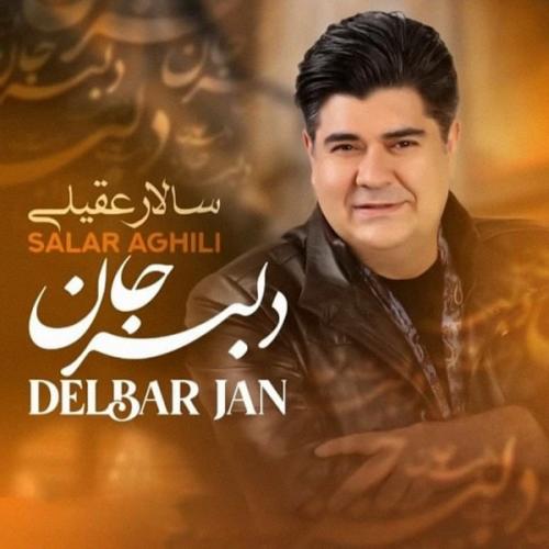 دانلود آهنگ جدید سالار عقیلی با عنوان دلبر جان