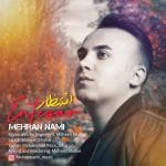 دانلود آهنگ جدید مهران نامی با عنوان انتظار
