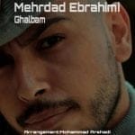 دانلود آهنگ جدید مهرداد ابراهیمی با عنوان قلبم