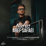 دانلود آهنگ جدید عارف صفایی با عنوان نفس