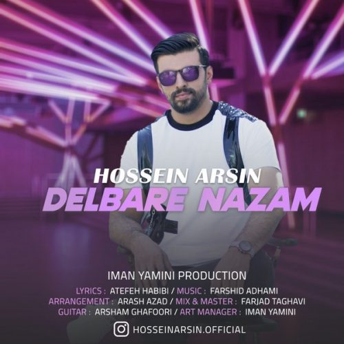 دانلود آهنگ جدید حسین آرسین با عنوان دلبر نازم