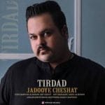 دانلود آهنگ جدید تیرداد با عنوان جادوی چشات