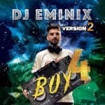 دانلود آهنگ جدید دی جی امینیکس با عنوان Boy 4 (ورژن 2)