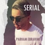دانلود آهنگ جدید پرهام ابراهیمی با عنوان سریال