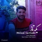 دانلود آهنگ جدید میلاد سرلکی با عنوان یکه تاز