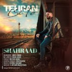 دانلود آهنگ جدید شهراد با عنوان تهران بی تو