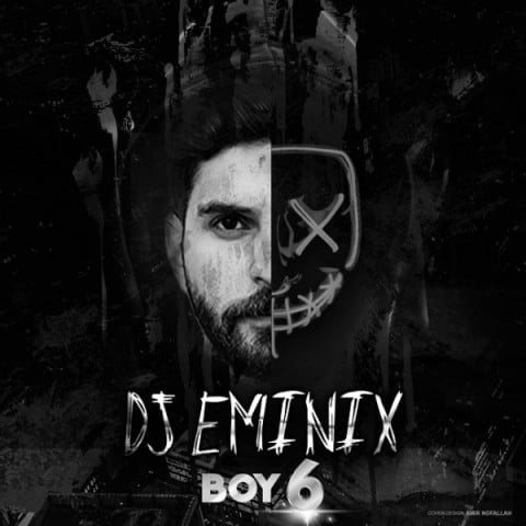 دانلود آهنگ جدید دی جی امینیکس با عنوان Boy 6