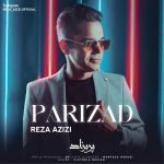دانلود آهنگ جدید رضا عزیزی با عنوان پریزاد