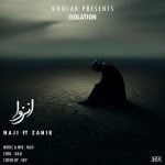 دانلود آهنگ جدید ناجی و زانیک با عنوان انزوا