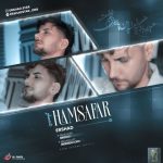 دانلود آهنگ جدید ارشاد با عنوان همسفر