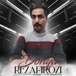 دانلود آهنگ جدید رضا فیروزی با عنوان دنیا