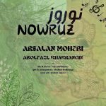 دانلود آهنگ جدید ارسلان محبی و ابوالفضل خاکرنگین با عنوان نوروز