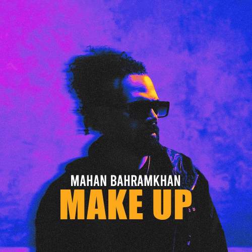 ماهان بهرام خان - میکاپ